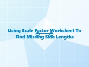 Master Scale Factor Worksheets to Find Missing Sides